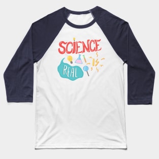 Science is Real Baseball T-Shirt